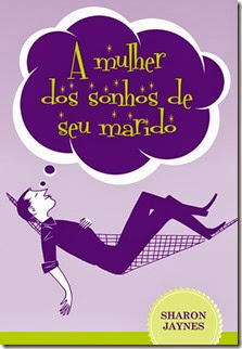 a mulher dos sonhos de seu marido a mulher dos sonhos de seu marido