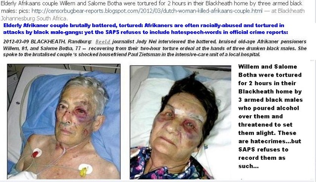 [AFRIKANERS%2520OFTEN%2520TORTURED%2520BOTHA%2520COUPLE%2520BRUTALLY%2520BEATEN%2520BLACKHEATH%2520RANDBURG%2520MARCH%25208%25202012%255B6%255D.jpg]