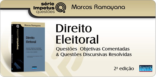 19 - Direito Eleitoral - Questões - Marcos Ramayana