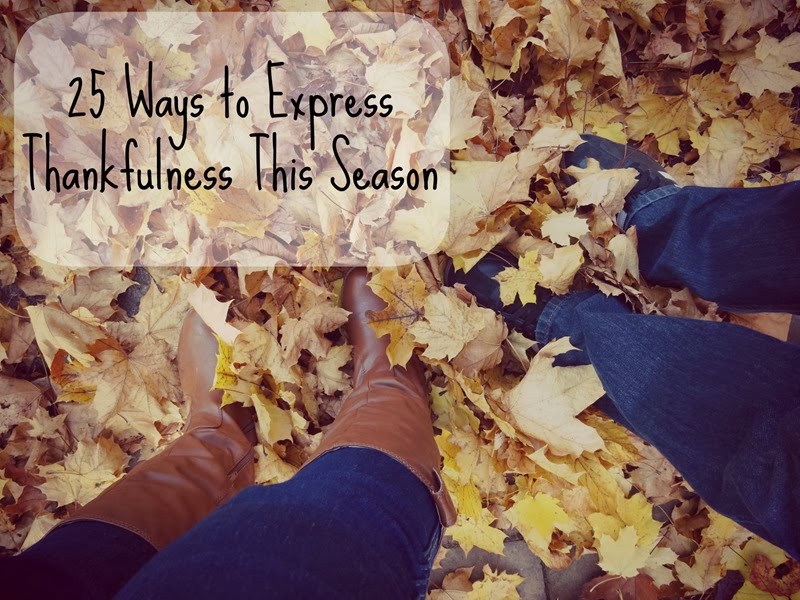 25 Ways to Express Thankfulness This Season