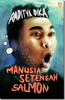 manusia-setengah-salmon_cover manusia-setengah-salmon_cover