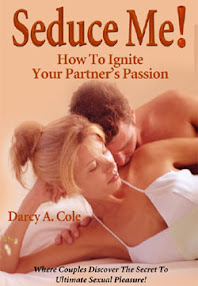 Cover of Darcy Cole's Book Seduce Me How To Ignite Your Partners Passion