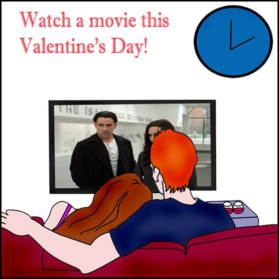 watch film options for this Valentine’s Day