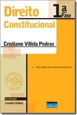 6 - Direito Constitucional - 1ª fase - Passe na OAB - Cristiano Villela Pedras