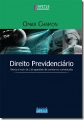 27 - Direito Previdênciario - Teoria e mais de 250 Questões de Concursos - Omar Chamon