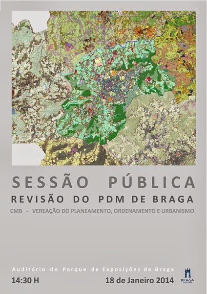 Cartaz Sessão Pública de Apresentação, Exposição e Discussão do Processo de revisão do PDM de Braga