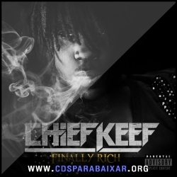 Chief Keef - Finally Rich (Deluxe Edition) (2012), Baixar Cds CD Chief Keef - Finally Rich (Deluxe Edition) (2012), Cds Download, Baixar Cds, Cds Para Baixar, Cds Completos