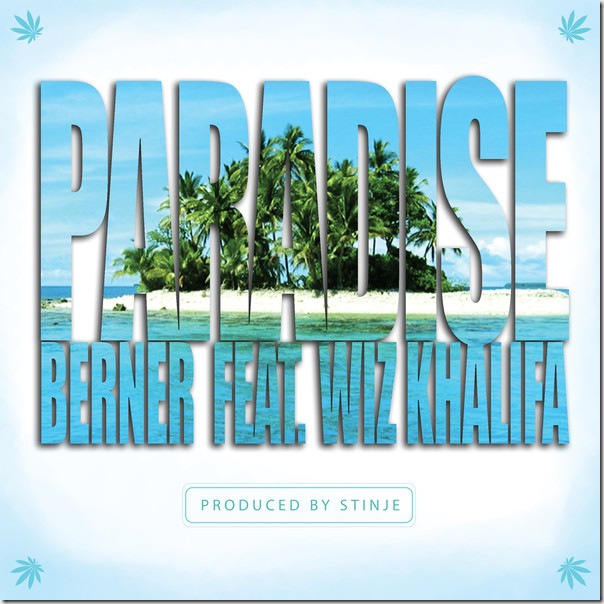 Berner - Paradise (feat. Wiz Khalifa) - Single (iTunes Version)