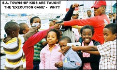 Black racists teach township children the Execution Game targetting whites for genocide