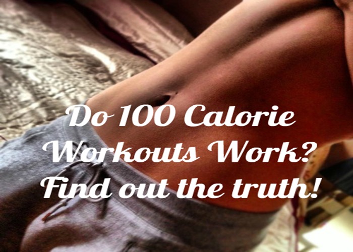 do 100 calorie workouts work