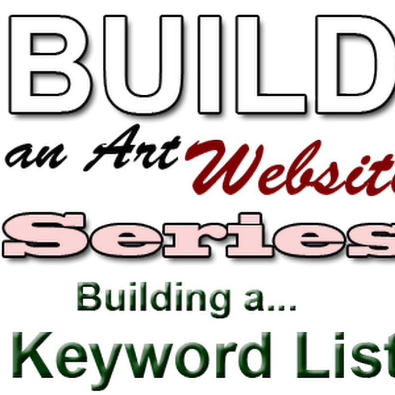 How to Build a Keyword Research List for an Artist Website