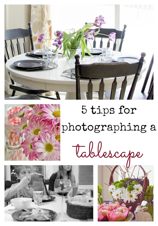 5 Tips for Photographing a Tablescape | personallyandrea.com