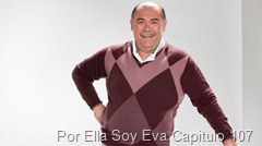 Por Ella Soy Eva Capitulo 107