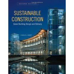 Sustainable Construction: Green Building Design and Delivery