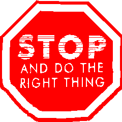 Stop & Do the Right Thing