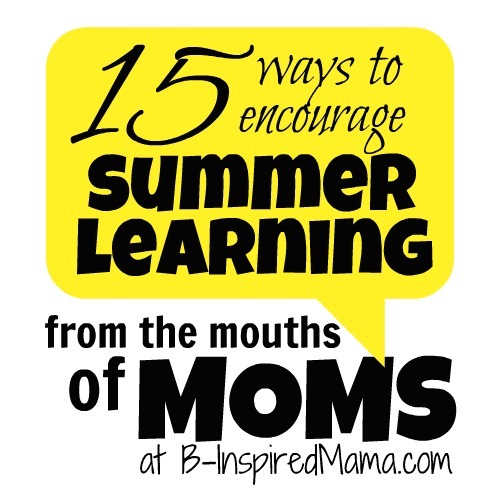 [From%2520the%2520Mouths%2520of%2520Moms%2520summer%2520learning%2520tips%255B2%255D.jpg]