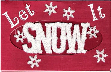 Let It SNOW card 2009 008 (1)