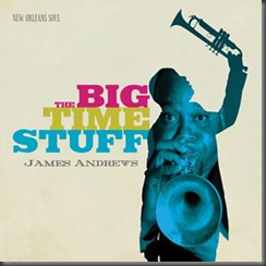 James Andrews - The Big Time Stuff (2011)