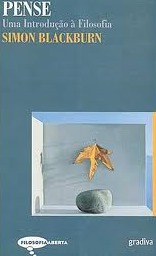 [Pense%252C%2520Uma%2520introdu%25C3%25A7%25C3%25A3o%2520%25C3%25A0%2520filosofia%252C%2520de%2520Simon%2520Blackburn%255B6%255D.jpg]