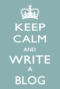 [KEEP-CALM-AND-WRITE-A-BLOG-%255B2%255D.png]