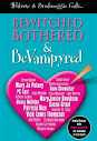 Bewitched And Bothered