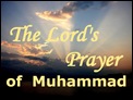 The Lord's Prayer of Muhammad