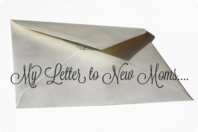 Letter to New Moms