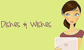 Dishes and Wishes