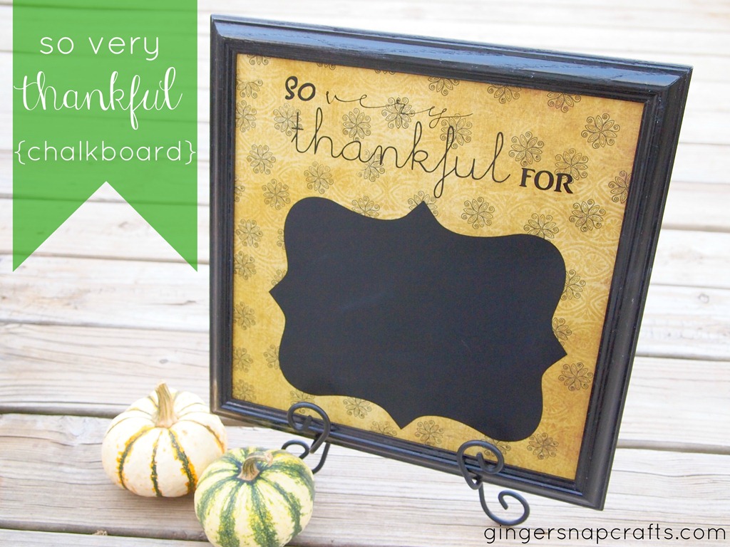 [so%2520very%2520thankful%2520chalkboard%2520by%2520Ginger%2520Snap%2520Crafts%255B4%255D.jpg]