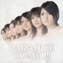 Paradise Go!! Go!! - Paradise Go!! Go!!