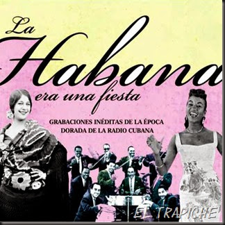 La Habana Era Una Fiesta (2011) La Habana Era Una Fiesta (2011)