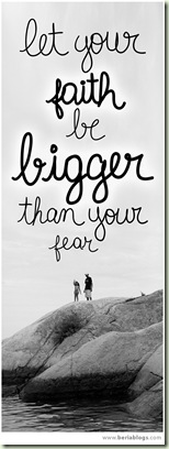 faith bigger than fear