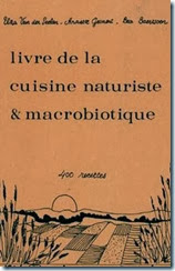 Livre cuisine naturiste et macrobiotique (Van der Seelen et al. part.)