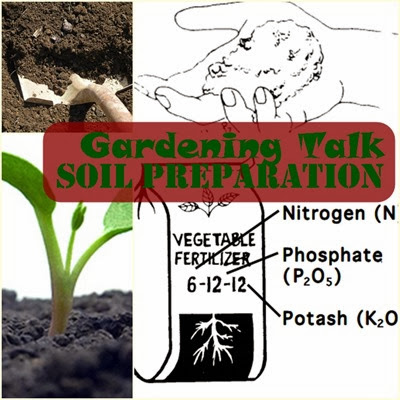 Gardening Talk Soil Preparation