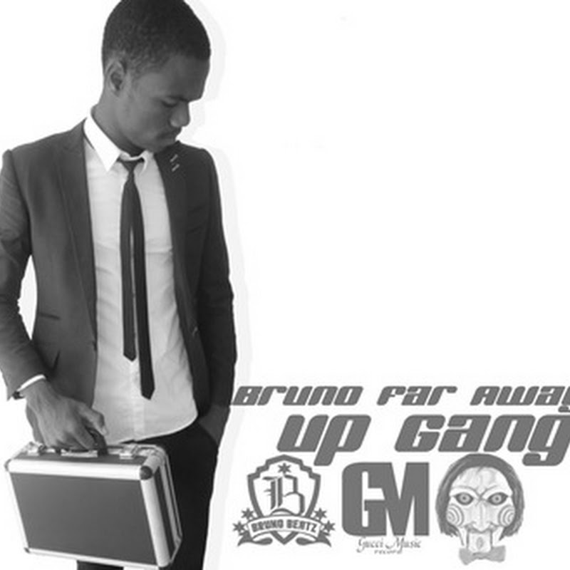Bruno Far Away - “Up Gang” [Download Track]