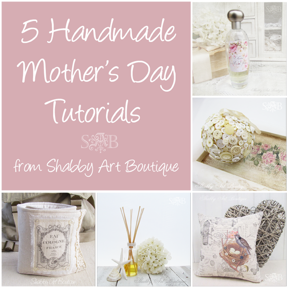 Shabby Art Boutique Mothers day tutorials