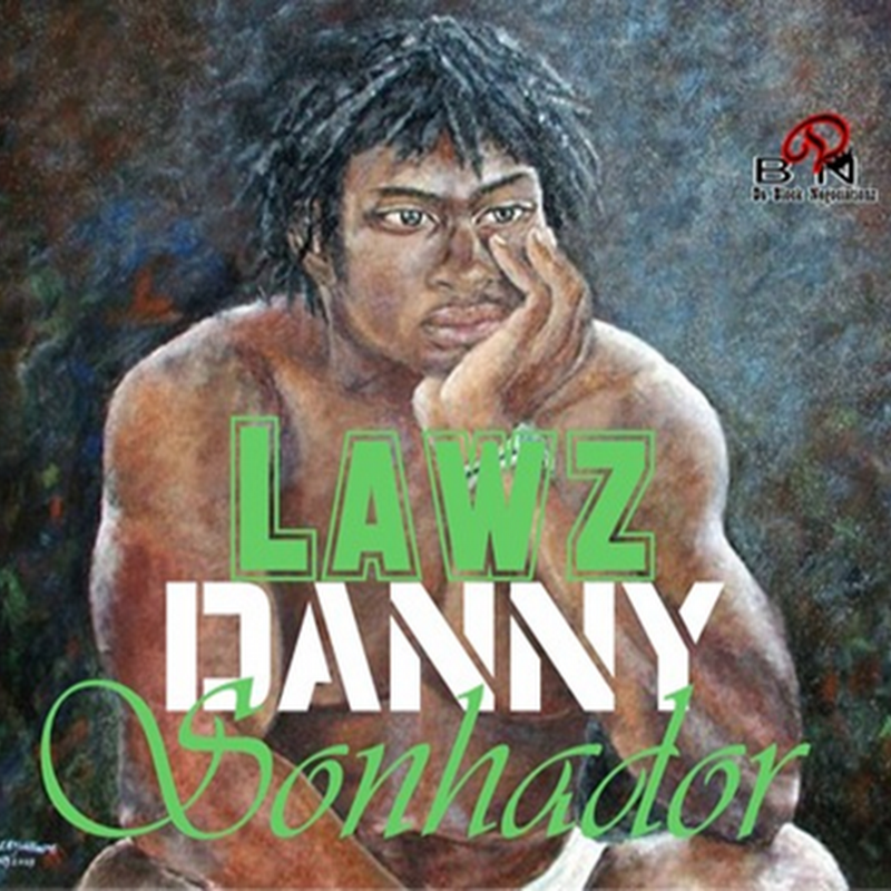 Lawz Danny – Mixtape “Sonhador” [Download Gratuito]
