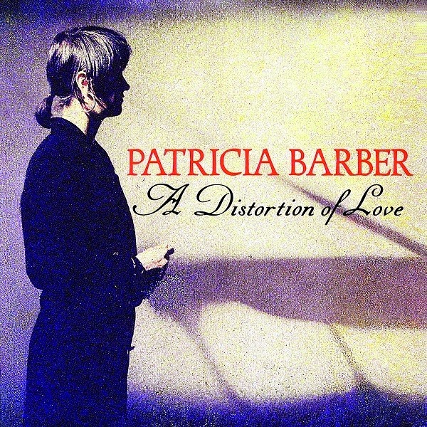 [Patricia-Barber-A-Distortion-of-Love%255B4%255D.jpg]