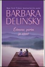 Esimene parim ja ainus - Barbara Delinsky