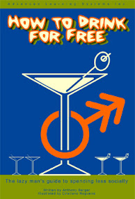 Cover of Anthony Berger's Book How To Drink For Free