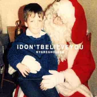 Greg Holden – I Don’t Believe You