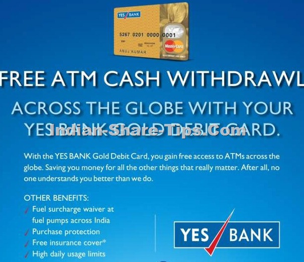 free atm cash withdrawl across the globe with yes bank gold debit card
