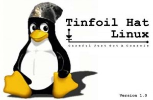 [Tinfoil-Hat-Linux-300x1984.jpg]