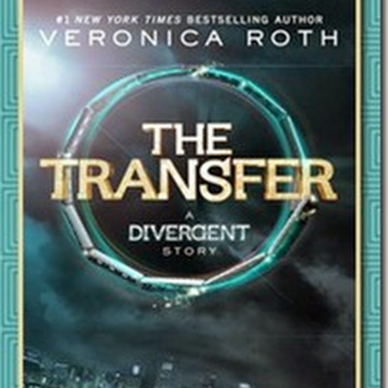 The Transfer A Divergent Story by Veronica Roth (Divergent 0.1) English PDF File