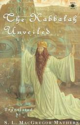 Cover of Samuel Liddell Macgregor Mathers's Book Kabbala Denudata The Kabbalah Unveiled