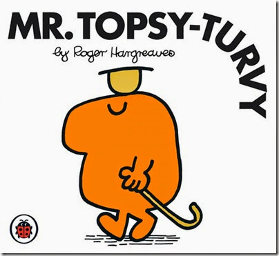 09 Mr. Topsy-Turvey