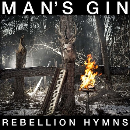 MansGin_RebellionHymns