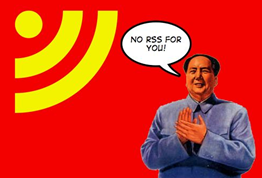 c0 Chairman Mao says, "No RSS for you!"