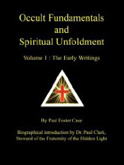 Cover of Paul Foster Case's Book The Early Writings Vol I Occult Fundamentals Spiritual Unfoldment