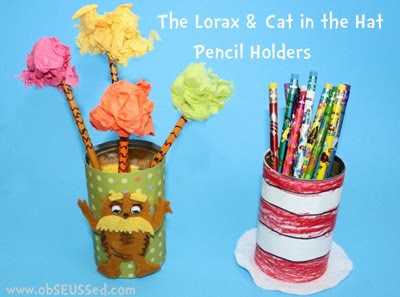Obseussed The Lorax And Cat In The Hat Pencil Cans Craft